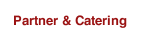 Partner & Catering